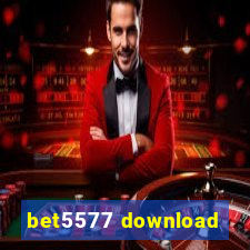 bet5577 download